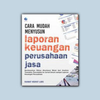 Cara Mudah Menyusun Laporan Keuangan Perusahaan Jasa