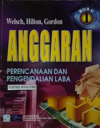 Anggaran : perencanaan dan pengendalian laba buku 1