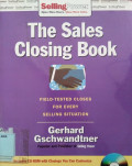 The sales closing book : field-tested closes for every selling situation