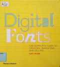 Digital Fonts : the complete guide to creating, marketing and selling