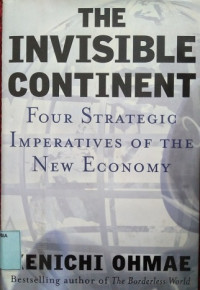 The invisible continent : four strategic imperatives of the new economy