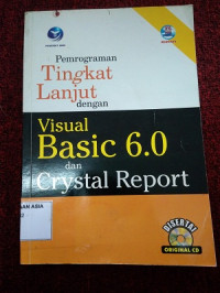 Pemrogaman tingkat lanjut dengan visual basic 6.0 dan crystal report