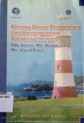 Konsep Dasar Pengolahan dan Pemrograman Database dengan SQL Server, Ms. Access, dan Ms. Visual Basic