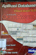 Aplikasi Database dengan Visual Basic 6.0 untuk Orang Awam