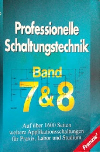 Professionelle schaltungstechnik band 7 & 8