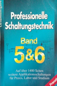 Professionelle schaltungstechnik band 5 & 6