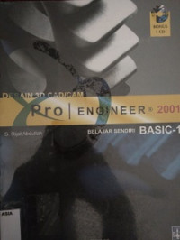 Desain 3d dengan pro/engineer 2001 : belajar sendiri basic-1