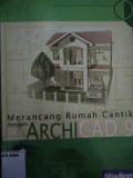 Merancang rumah cantik dengan archicad 9