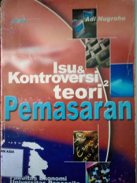 Isu dan kontroversi teori-teori pemasaran