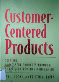 Customer-centered products creative successful products through smart requirements management