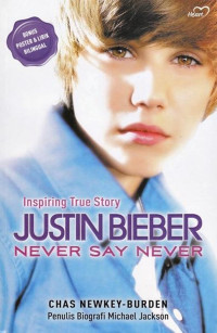 Justin bieber : Never say never