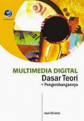 Multimedia digital : dasar teori dan pembangannya