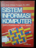 sistem informasi komputer : suatu pendekatan tanya jawab