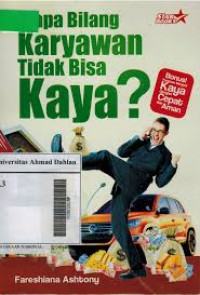 Siapa Bilang Karyawan Tidak Bisa Kaya?