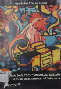 Sejarah dan Perkembangan Desain & Dunia Kesenirupaan di Indonesia