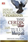 Jadilah Penjual & Pembisnis yang Cerdik seperti ular tapi tulus seperti merpati