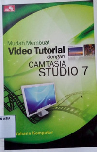 Mudah membuat video tutorial dengan camtasia studio 7