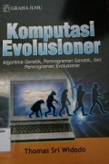 Komputasi evolusioner : algoritma genetik, pemrograman genetik, dan pemrogran evolusioner