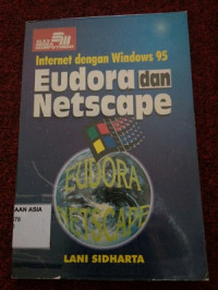 Internet dengan Windows 95: Eudora dan Netscape