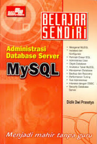 Belajar Sendiri Administrasi Database Server MySQL