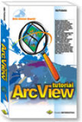 Sistem Informasi Geografis: Tutorial Arcview