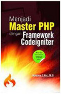 Menjadi Master PHP dengan Framework Codeigniter