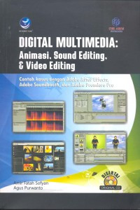 Digital multimedia : animasi, sound editing, dan video editing