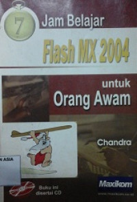 7 Jam Belajar Flash MX 2004 untuk Orang Awam