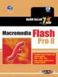 Mahir Dalam 7 Hari: Macromedia Flash Pro 8