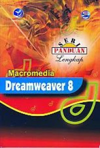 Seri PAnduan Lengkap Macromedia Dremweaver 8