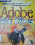 Membuat Animasi Dan Visual Effects Secara Profesional Dengan Adobe After Effects