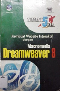 Tutorial 5 Hari Membuat Website Interaktif dengan Macromedia Dreamweaver 8