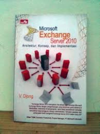 Microsoft sexchange server 2010 arsitektur, konsep, dan implementasi