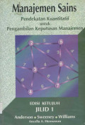 Manajemen sains pendekatan kuantitatif untuk pengambilan keputusan manajemen