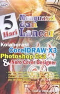 Kolaborasi coreldraw x3 photoshop cs3 dan nero cover designer