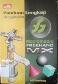 Panduan lengkap menggunakan macromedia freehand mx