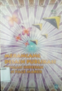 Merancang desain publikasi dengan indesign dan pagemaker