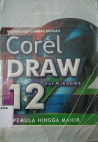 Merancang gambar dengan coreldraw 12 for windows