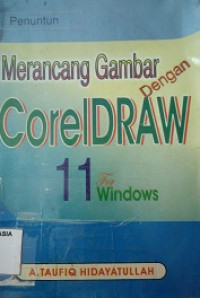 Merancang gambar dengan coreldraw 11 for windows