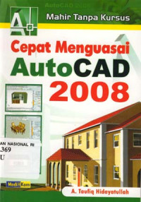 Cepat menguasai autocad 2008