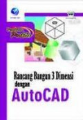 Rancang bangun 3 dimensi dengan autocad 2012