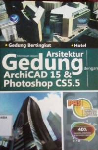 Membuat desain arsitektur gedung dengan archicad 15 dan photoshop cs 5.5