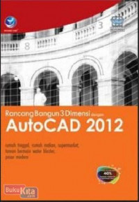 Rancang bangun 3 dimensi dengan autocad 2012