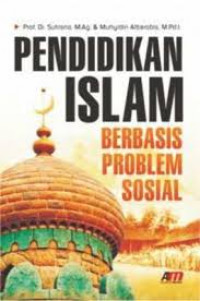 Pendidikan islam berbasis problem sosial