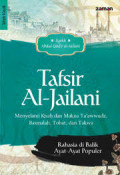 Tafsir al-jailani : menyelami kisah dan makna ta'awwudz, basmalah, tobat, dan takwa