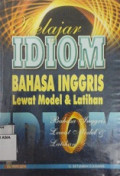 Belajar idiom bahasa inggris lewat model dan latihan