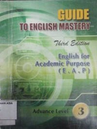 Guide to english mastery : english for academic purpose