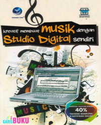 Kreatif membuat musik dengan studio digital sendiri