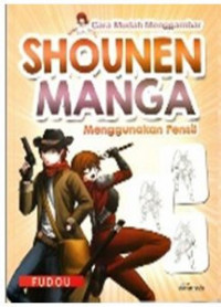 Cara mudah menggambar shonen manga menggunakan pensil