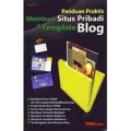 Panduan praktis membuat situs pribadi & template blog